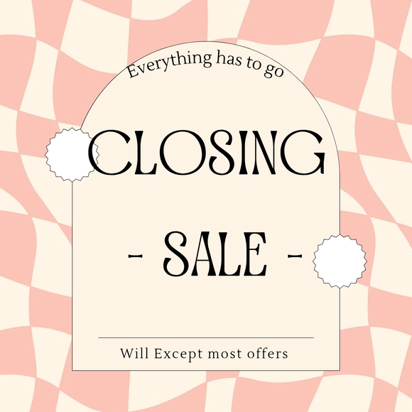 Closing Sale Announcement Everything Must Go!!! Will Eccept Most Offers - Picture 1 of 1